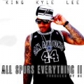 All Spurs Everything II - Single [Explicit] by King Kyle Lee
