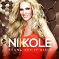 Gonna Get It Right (Radio Edit) by Nikkole