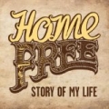 Story of My Life by Home Free