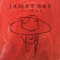 Let It Go by James Bay