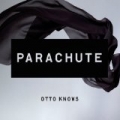 Parachute by Otto Knows
