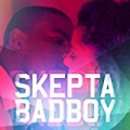 Bad Boy by Skepta