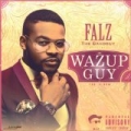 Wazup Guy: The Album [Explicit] by Falz