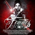 Femmes fatales (Compile) by Various artists