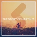 The Story of Martin M. - Single by Suite