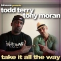 Take It All the Way by Tony Moran