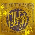 The Miles Before Us by Hillary Reynolds Band