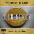 Gold Kisses (feat. EZ Money) by YF Kennedy