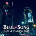 Blue Song by Maini & Magneto Dayo