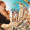 Million Dollar Day [Explicit] by The Wave