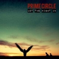 Let the Night In [Explicit] by Prime Circle