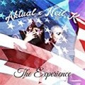 The Experience [Explicit] by Neil K & Aktual