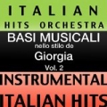Basi musicale nello stilo dei giorgia (instrumental karaoke tracks), Vol. 2 by Italian Hitmakers