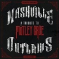 Nashville Outlaws - A Tribute To Motley Crue [+digital booklet] by Various artists
