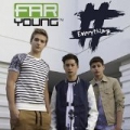 #Everything by Far Young