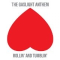 Rollin' And Tumblin' by The Gaslight Anthem