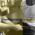 I Might Have Broken Ur Heart by Flaunt featuring MyLyricalMind