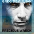 Precious Wreck by Greg Demirjian