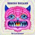Be Calm Honcho - Honcho Dreams by Be Calm Honcho