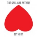 Get Hurt by The Gaslight Anthem