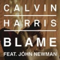 Blame by Calvin Harris feat. John Newman
