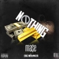 Nothing [Explicit] by Mase