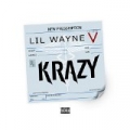 Krazy [Explicit] by Lil Wayne