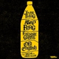Old English by A$AP Ferg & Freddie Gibbs Young Thug