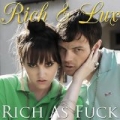 Rich as Fuck [Explicit] by Rich & Lux