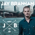 Always, Then, & Now [Explicit] by Jay Brannan