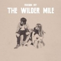 The Wilder Mile by Freedom Fry