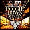 Boogie Down My City (feat. Fred the Godson, Chris Rivers, Salese & Ax) [Explicit] by DJ Ed