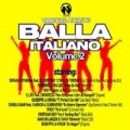 Balla italiano, Vol. 2 [Explicit] by Various artists
