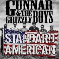 Standard American by Gunnar & The Grizzly Boys