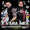 E Vara Mea (feat. Arando Marquez) by Pepe
