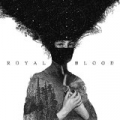 Royal Blood [Explicit] by Royal Blood