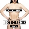Fuck the Ego (Hectic Remix) [Explicit] by Veronika Vesper