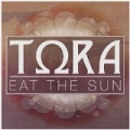 Eat the Sun by Tora