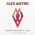 Heart Weighs A Ton (feat. Stefan Storm) by Alex Metric