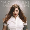 Heart On My Sleeve by Mary Lambert