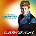 El amor te va a encontrar (Love is gonna find you) by Alexander Acha