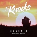 Classic (feat. Powers) by The Knocks