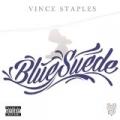 Blue Suede [Explicit] by Vince Staples