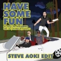 Have Some Fun (feat. Cee Lo, Pitbull & Juicy J) [Steve Aoki Edit] by Dj Felli Fel