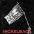 Edge Of A Revolution [Explicit] by Nickelback
