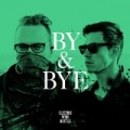 By & Bye by Electric Wire Hustle