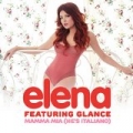 Mamma Mia (He's Italiano) [feat. Glance] by Elena