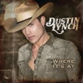 Where It's At by Dustin Lynch