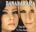 Take Me To Your Heart (Remixes) by Bananarama