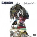 Let's Get It [Explicit] by Ca$h Out